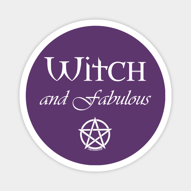 Witch and Fabulous Cheeky Witch® Magnet by Cheeky Witch